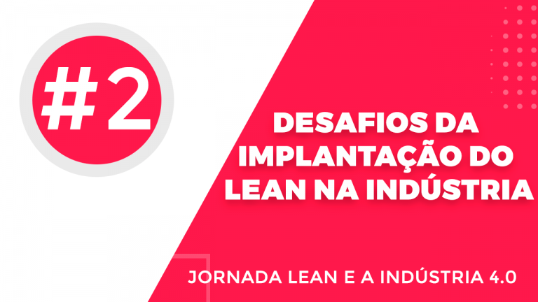 Vídeo Implantação do Lean na Indústria